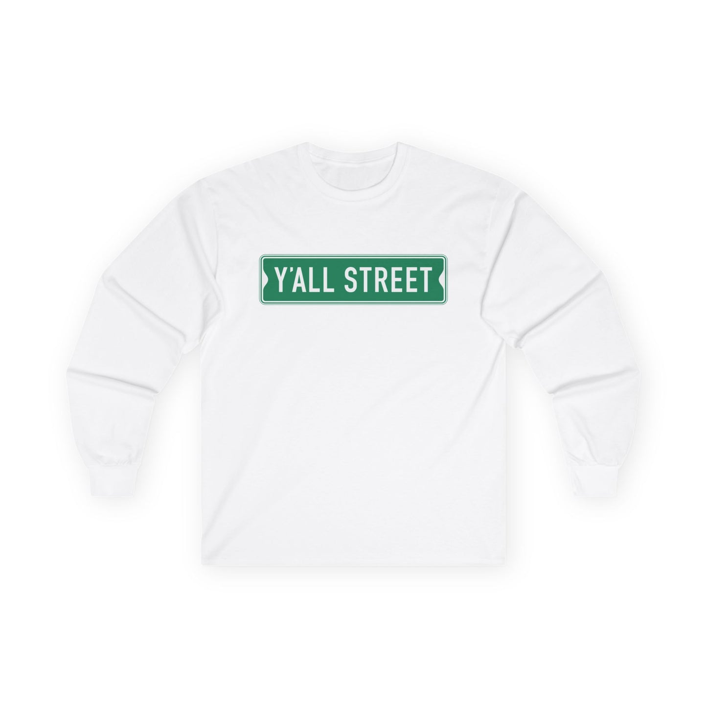 Y'all Street White Long Sleeve