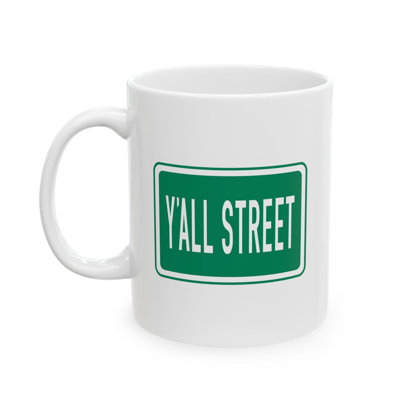 Y'all Street Ceramic Mug