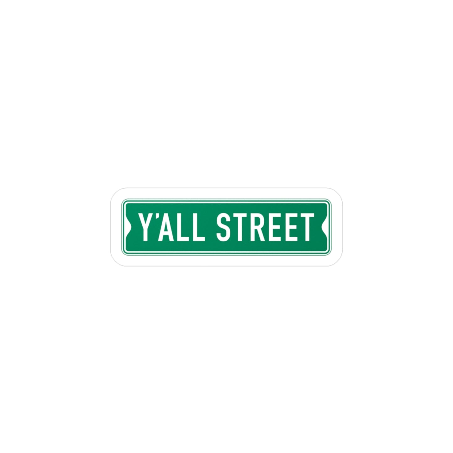 Y'all Street Sticker