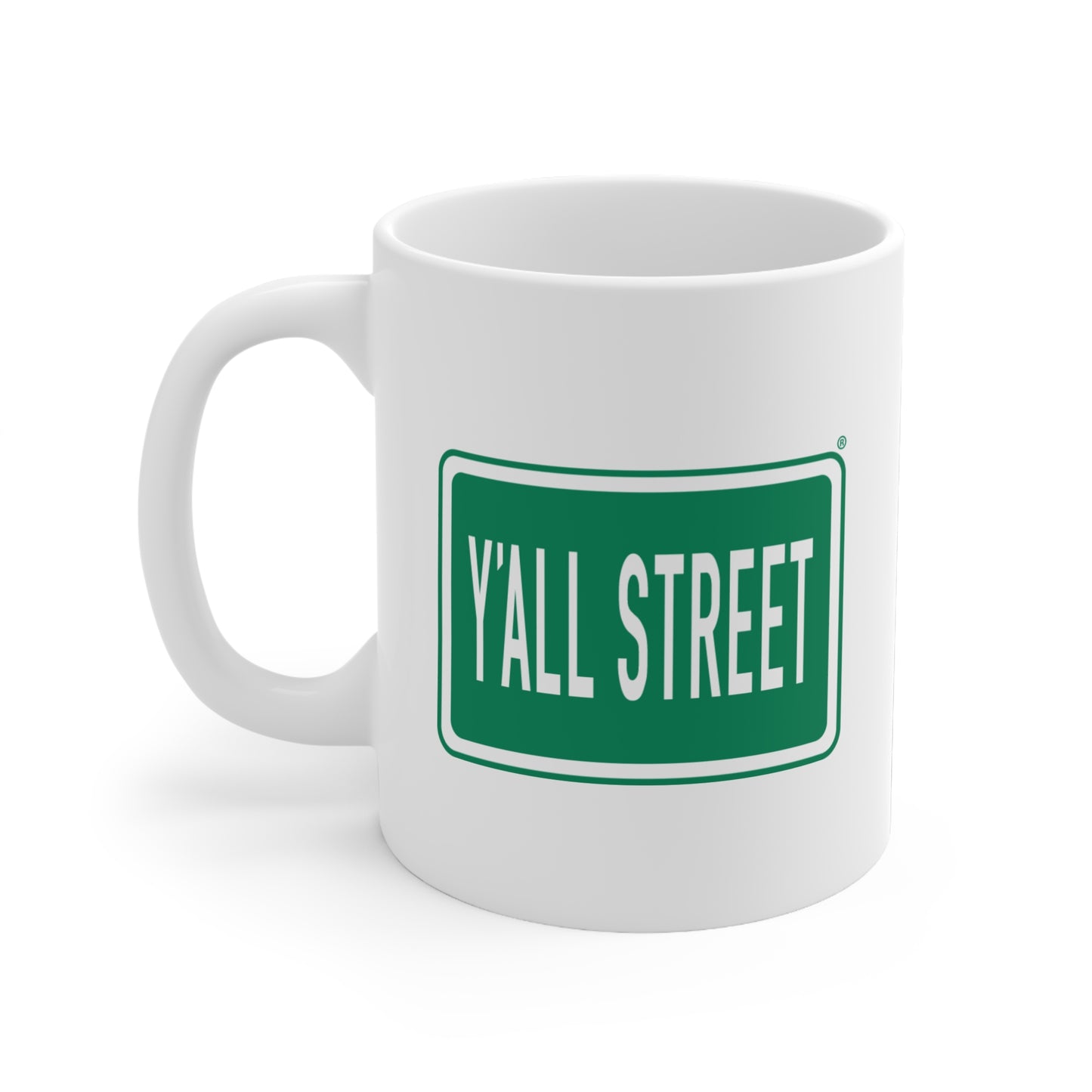 Y'all Street Coffee Mug — Funny Southern Sign Ceramic Mug (11 oz)