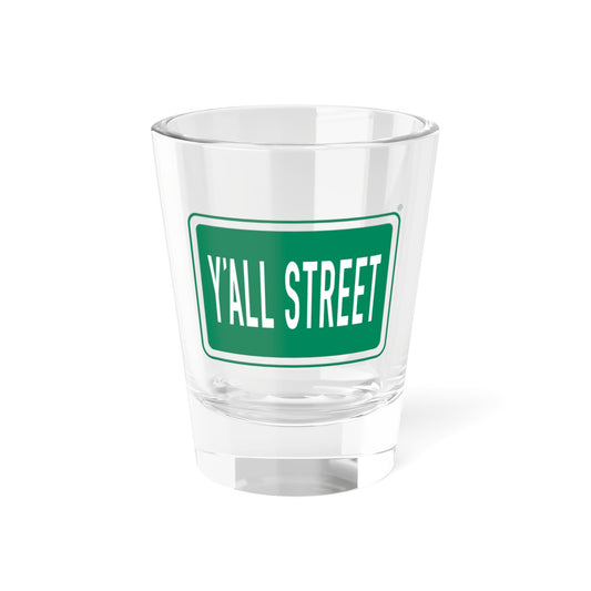 Y'all Street Shot Glass — 1.5 oz Southern Street Sign Shooter