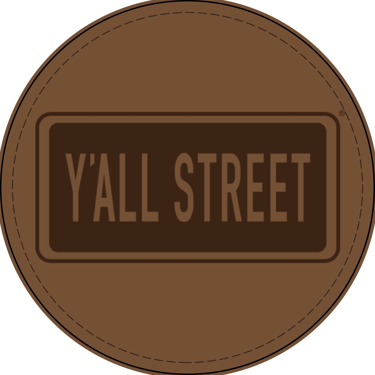 Faux Leather Patch — "Y'ALL STREET" Engraved Round Patch (Country / Southern Road Sign)